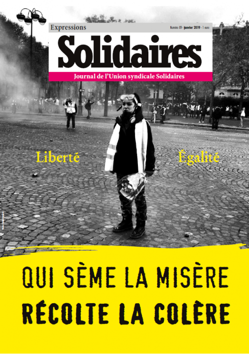 Expressions Solidaires - Janvier 2019 - Qui sème la misère, récolte la colère !