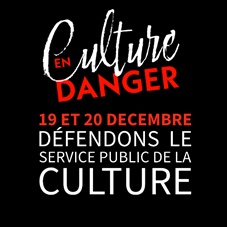 Les 19 et 20 décembre : mobilisons-nous pour défendre le service public de la culture !